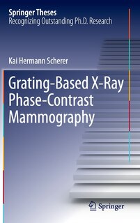Couverture_Grating-based X-ray Phase-contrast Mammography