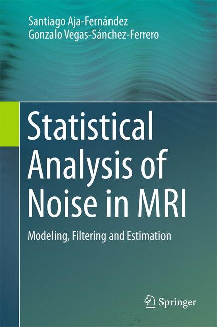 Front cover_Statistical Analysis Of Noise In Mri