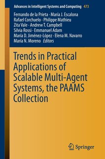 Front cover_Trends In Practical Applications Of Scalable Multi-agent Systems, The Paams Collection