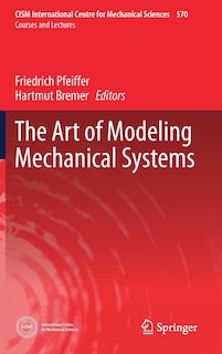 Front cover_The Art Of Modeling Mechanical Systems