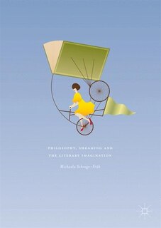 Front cover_Philosophy, Dreaming And The Literary Imagination
