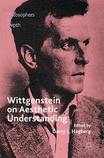 Front cover_Wittgenstein On Aesthetic Understanding