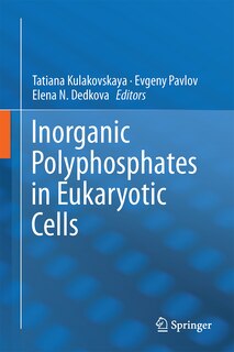 Front cover_Inorganic Polyphosphates In Eukaryotic Cells