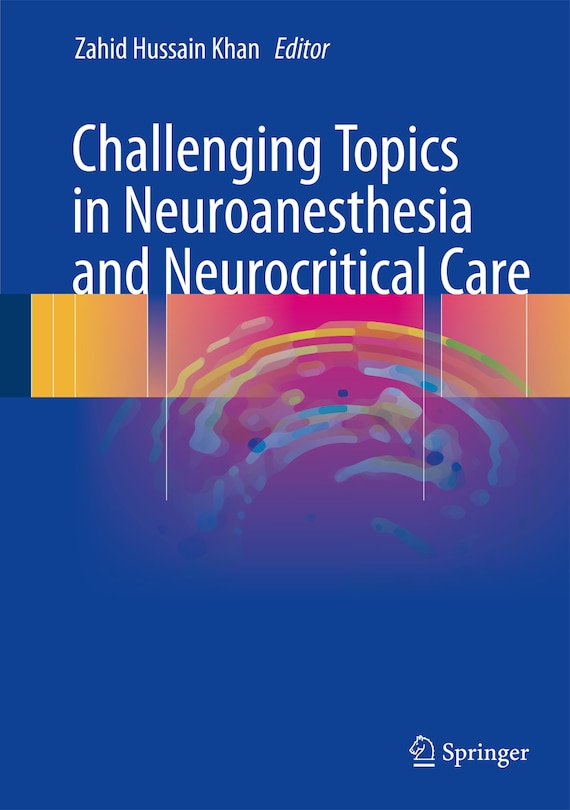 Couverture_Challenging Topics In Neuroanesthesia And Neurocritical Care