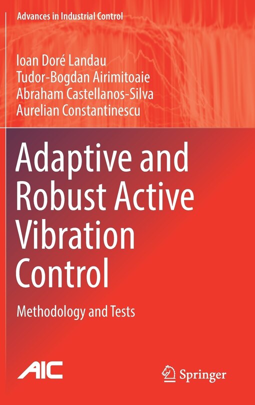 Front cover_Adaptive And Robust Active Vibration Control