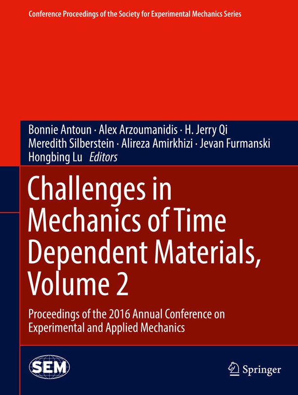 Couverture_Challenges In Mechanics Of Time Dependent Materials, Volume 2