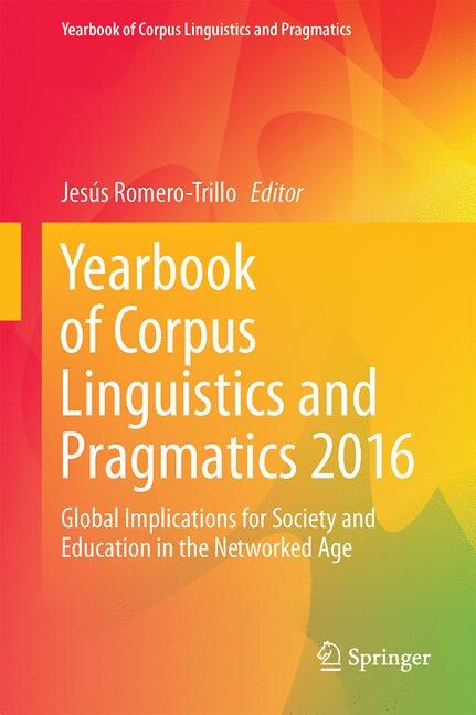 Front cover_Yearbook Of Corpus Linguistics And Pragmatics 2016