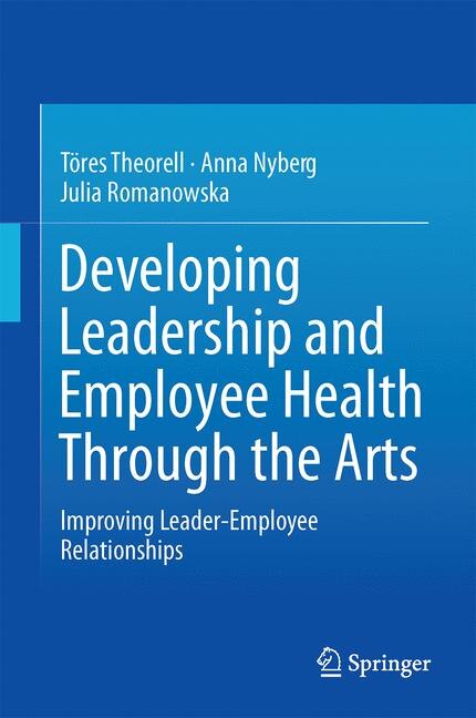 Couverture_Developing Leadership And Employee Health Through The Arts