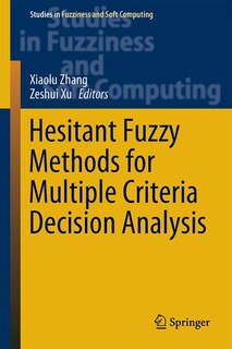 Couverture_Hesitant Fuzzy Methods For Multiple Criteria Decision Analysis