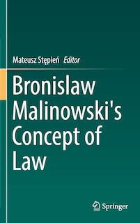 Front cover_Bronislaw Malinowski's Concept Of Law