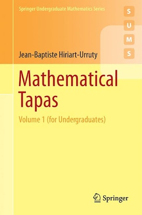 Mathematical Tapas: Volume 1 (for Undergraduates)