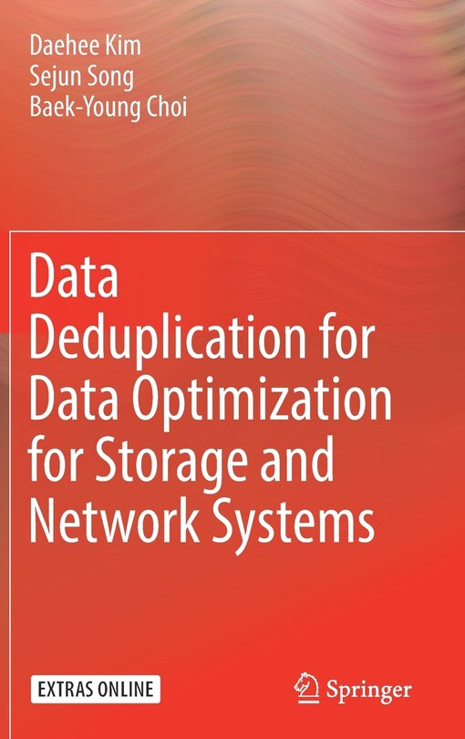 Front cover_Data Deduplication For Data Optimization For Storage And Network Systems
