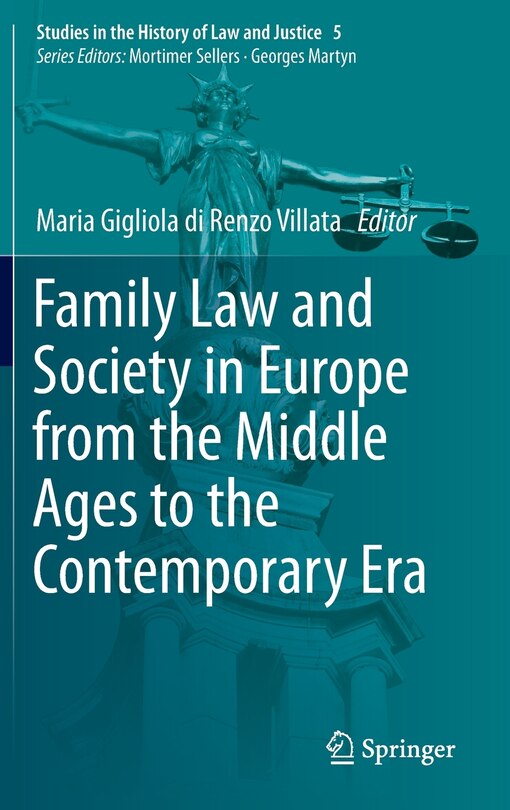 Front cover_Family Law And Society In Europe From The Middle Ages To The Contemporary Era
