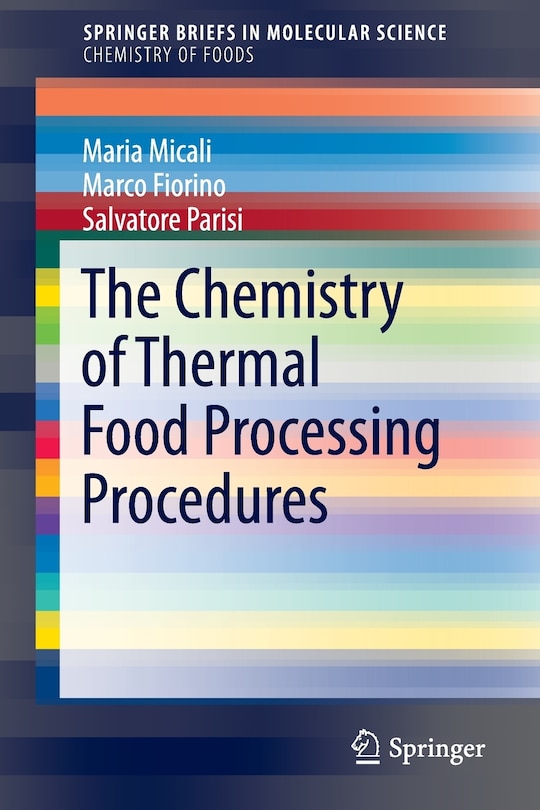 Front cover_The Chemistry Of Thermal Food Processing Procedures