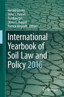 Couverture_International Yearbook Of Soil Law And Policy 2016