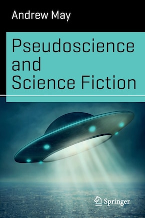 Pseudoscience And Science Fiction