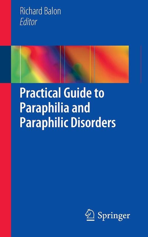 Front cover_Practical Guide To Paraphilia And Paraphilic Disorders