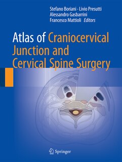 Front cover_Atlas Of Craniocervical Junction And Cervical Spine Surgery