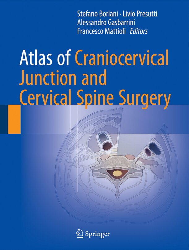 Front cover_Atlas Of Craniocervical Junction And Cervical Spine Surgery