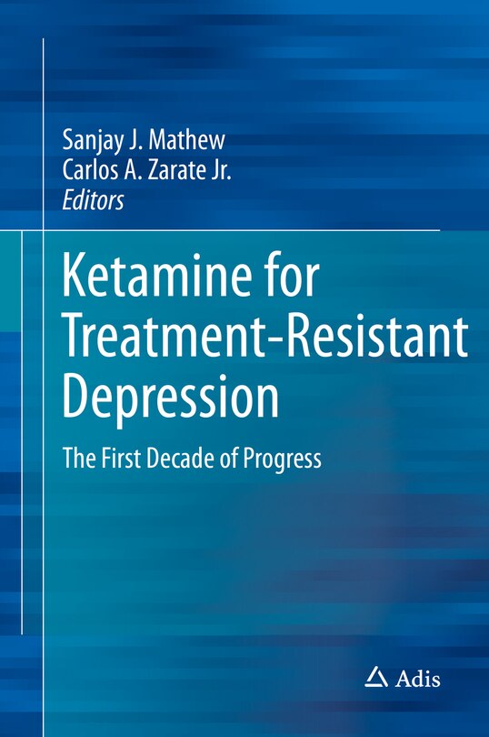 Front cover_Ketamine For Treatment-resistant Depression