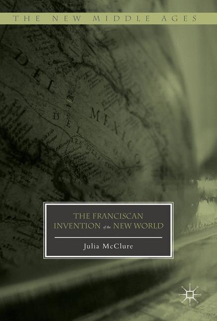 Couverture_The Franciscan Invention Of The New World