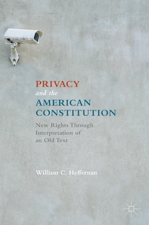 Front cover_Privacy And The American Constitution