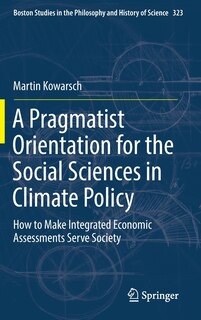 Front cover_A Pragmatist Orientation For The Social Sciences In Climate Policy
