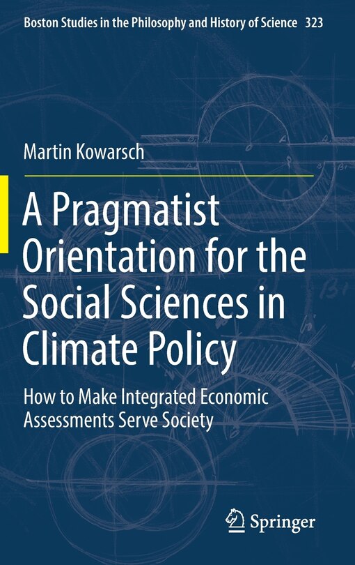Front cover_A Pragmatist Orientation For The Social Sciences In Climate Policy
