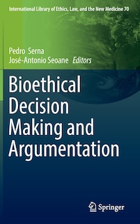 Couverture_Bioethical Decision Making And Argumentation