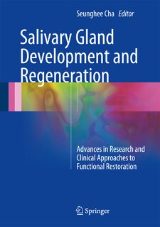 Front cover_Salivary Gland Development And Regeneration