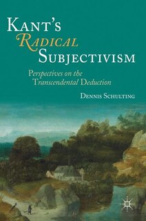 Front cover_Kant's Radical Subjectivism