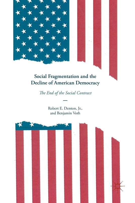 Couverture_Social Fragmentation And The Decline Of American Democracy