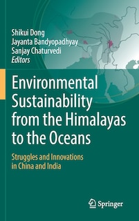 Front cover_Environmental Sustainability From The Himalayas To The Oceans