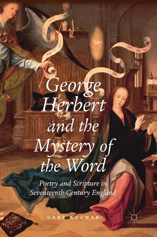 Front cover_George Herbert And The Mystery Of The Word
