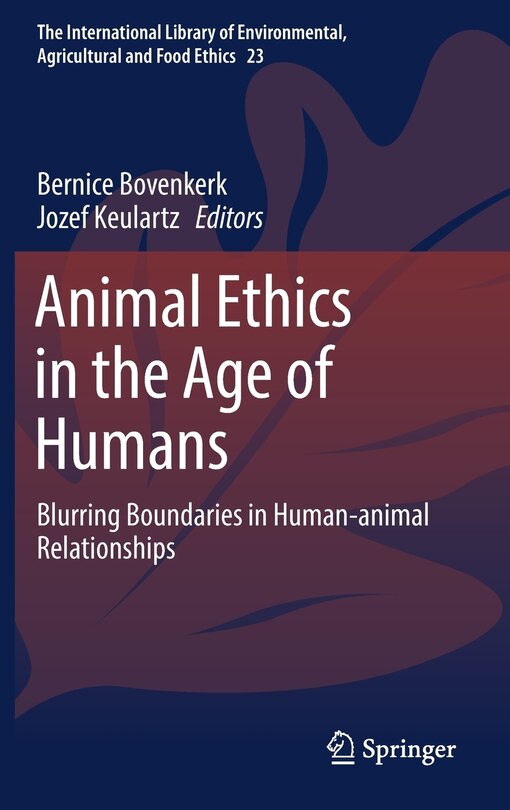 Front cover_Animal Ethics In The Age Of Humans