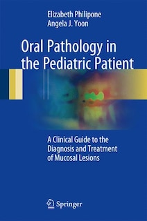 Front cover_Oral Pathology In The Pediatric Patient