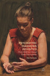 Front cover_Psychiatric Diagnosis Revisited