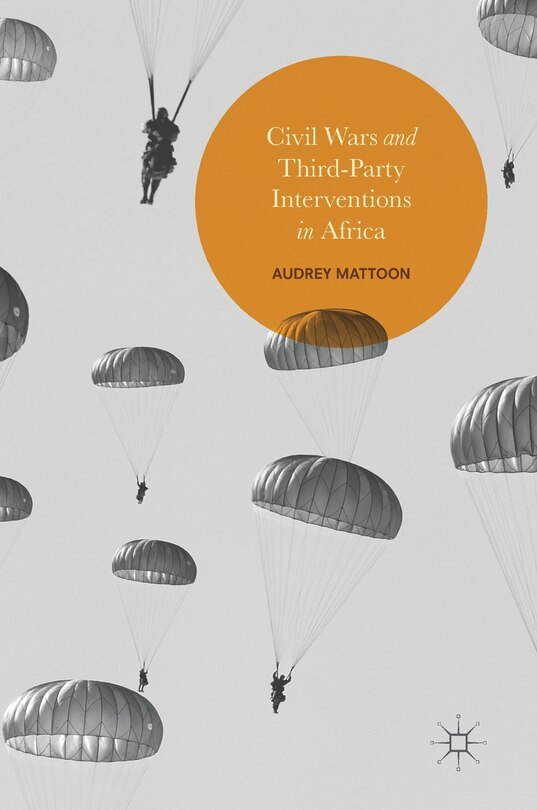 Couverture_Civil Wars And Third-party Interventions In Africa