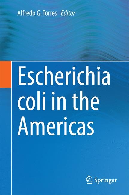 Front cover_Escherichia Coli In The Americas