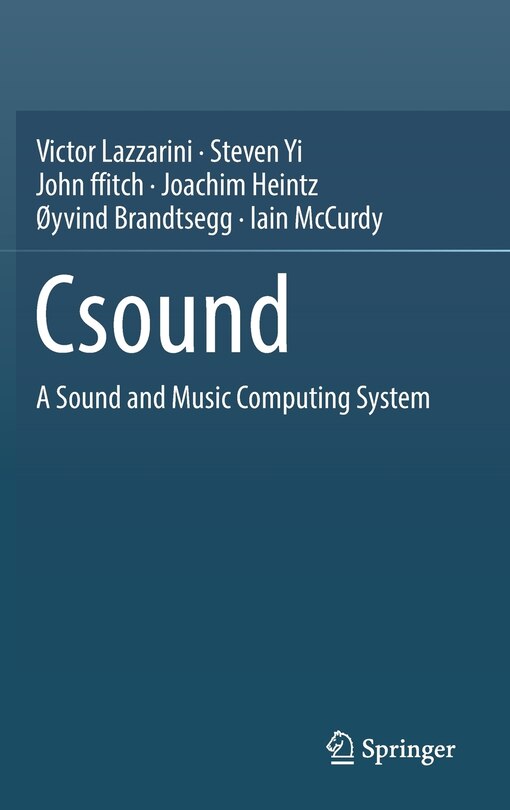 Csound: A Sound And Music Computing System