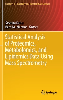 Front cover_Statistical Analysis Of Proteomics, Metabolomics, And Lipidomics Data Using Mass Spectrometry