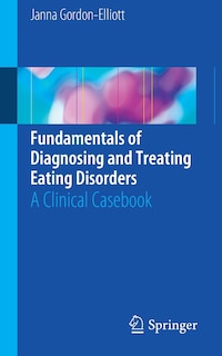 Couverture_Fundamentals Of Diagnosing And Treating Eating Disorders