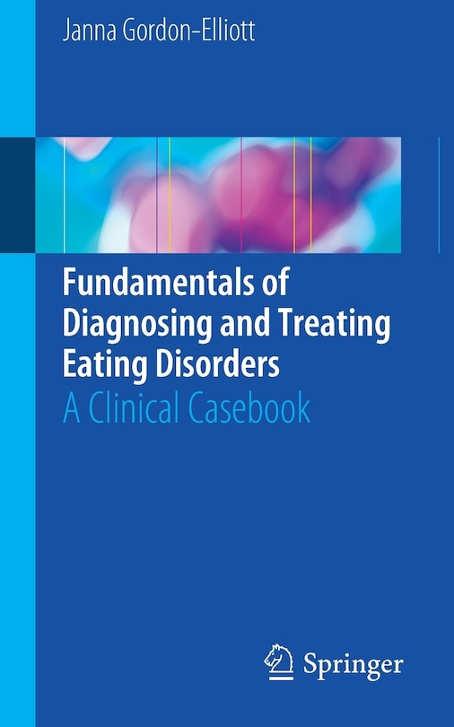 Couverture_Fundamentals Of Diagnosing And Treating Eating Disorders