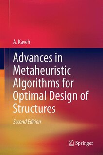 Front cover_Advances In Metaheuristic Algorithms For Optimal Design Of Structures