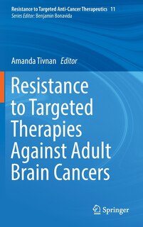 Couverture_Resistance To Targeted Therapies Against Adult Brain Cancers