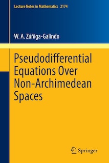 Front cover_Pseudodifferential Equations Over Non-archimedean Spaces