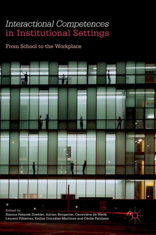 Front cover_Interactional Competences In Institutional Settings