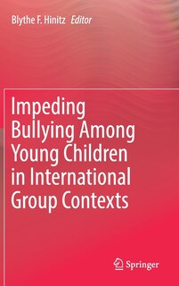 Couverture_Impeding Bullying Among Young Children In International Group Contexts
