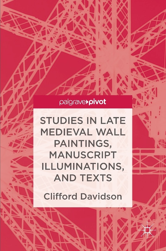 Couverture_Studies In Late Medieval Wall Paintings, Manuscript Illuminations, And Texts