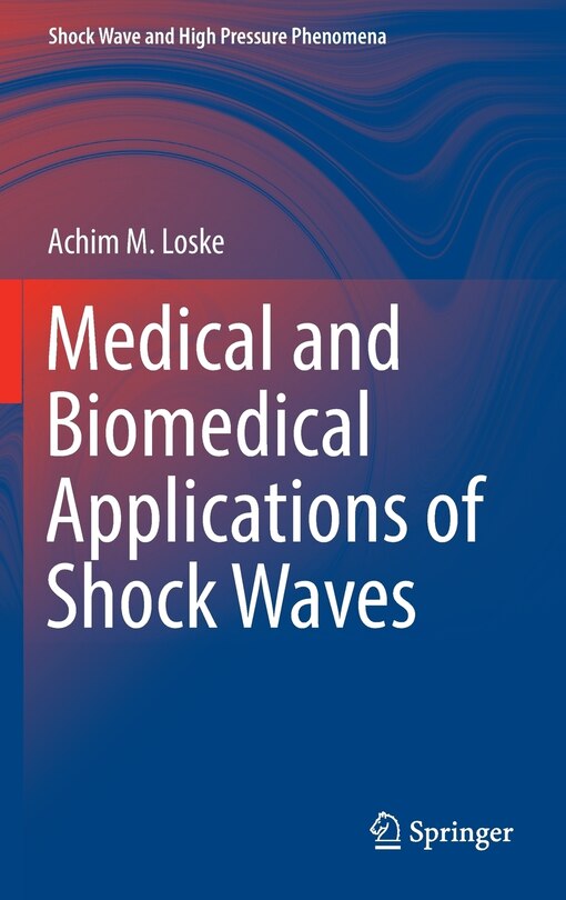 Front cover_Medical And Biomedical Applications Of Shock Waves